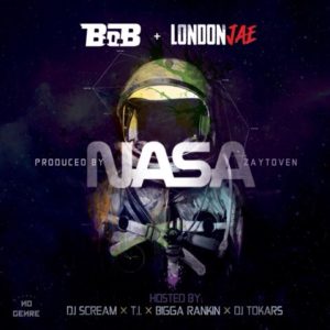 [Mixtape] NASA @bob feat. @londonjae4real