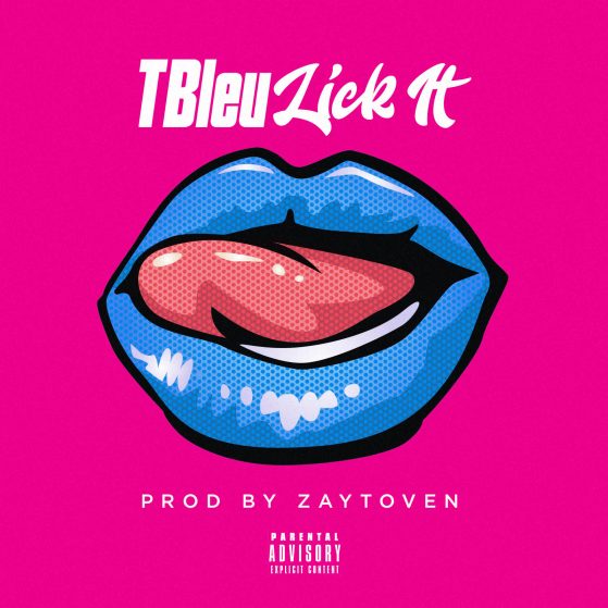 TIffany Bleu – Lick It – Prod By Zaytoven