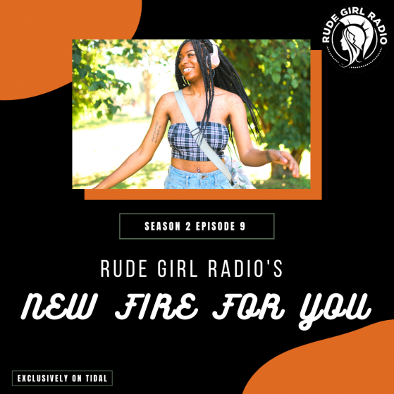 3/5 – RudegirlRadio’s “New Fire For You” Playlist