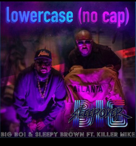 NEW SINGLE FROM BIG BOI, SLEEPY, BROWN & KILLER MIKE