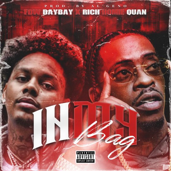 FDW BayBay & Rich Homie Quan release “In My Bag” visual & audio