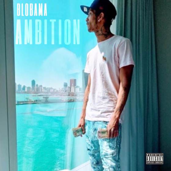 Chicago Artist Blobama Releases New Single – Ambition